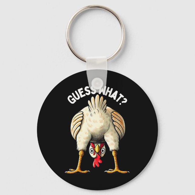 Guess What Chicken Butt Funny Poultry Farmer Homes Key Ring (Front)