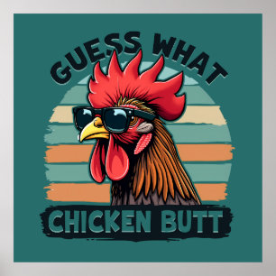 Guess What Chicken Butt Funny Retro Rooster Poster