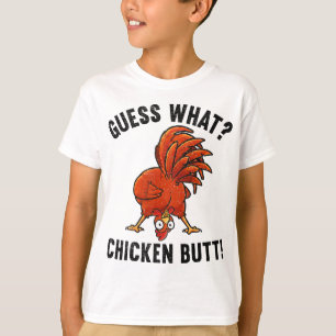Guess What Chicken Butt Funny Rooster T-Shirt