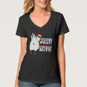 Guess What Chicken Butt! Funny T-Shirt