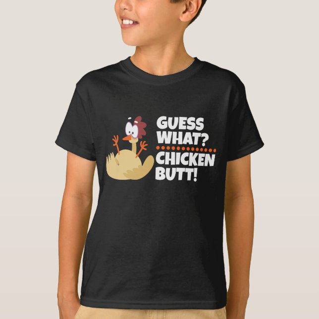 Guess What Chicken Butt? Funny T-Shirt!  T-Shirt (Front)