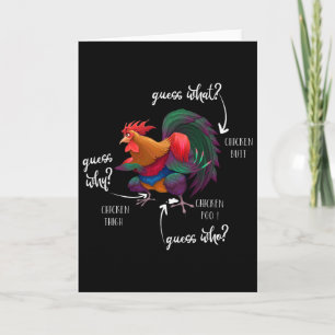 Guess What Chicken Butt Guess Why Chicke Thigh Gue Card