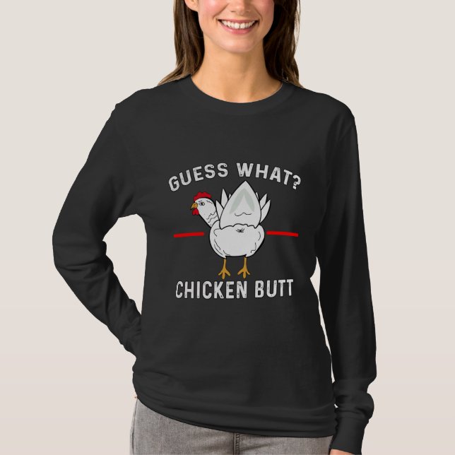 Guess What Chicken Butt Kids   T-Shirt (Front)