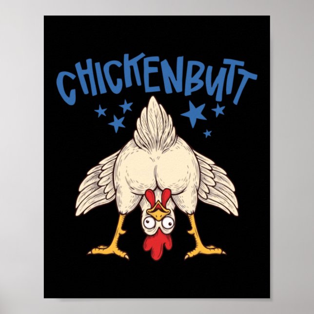 Guess What Chicken Butt Poster (Front)
