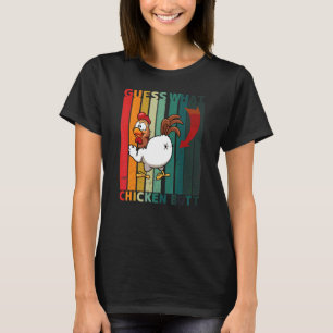 Guess What Chicken Butt Retro Joke T-Shirt