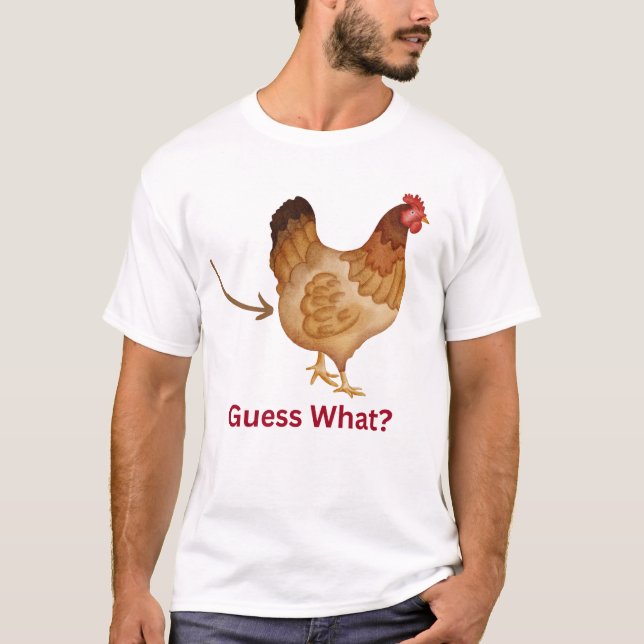 "Guess what?" Chicken Butt Retro style  T-Shirt (Front)