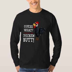 Guess What Chicken Butt Thug Chicken Design T-Shirt