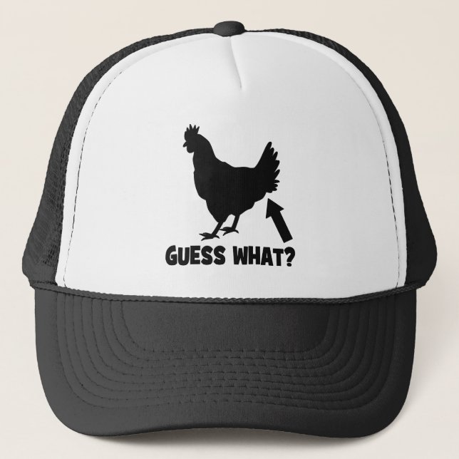 Guess What? Chicken Butt Trucker Hat (Front)