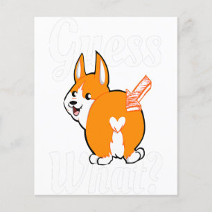 Guess What Corgi Butt Dog Lovers Flyer