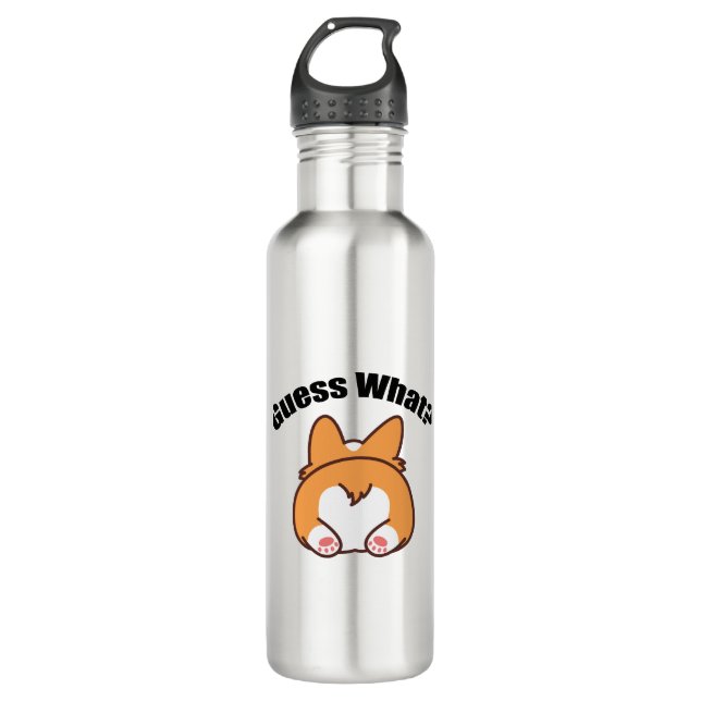 Guess What Corgi Butt Humour 710 Ml Water Bottle (Front)