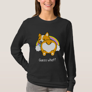 Guess What Corgi Butt Rainbow Corgi T-Shirt