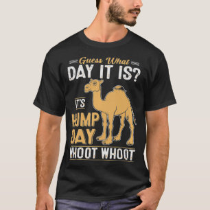 Guess What Day Is It Camel Funny Hump Day farmer  T-Shirt