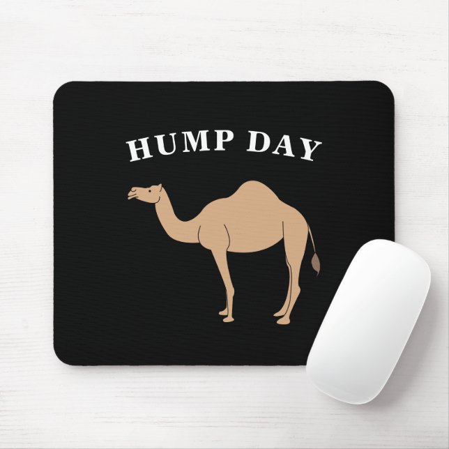 Guess What Day It Is Hump Day Camel Desert Animal Mouse Mat (With Mouse)