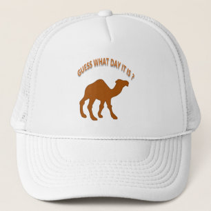 Guess What Day it is ? Hump Day Camel - Hat
