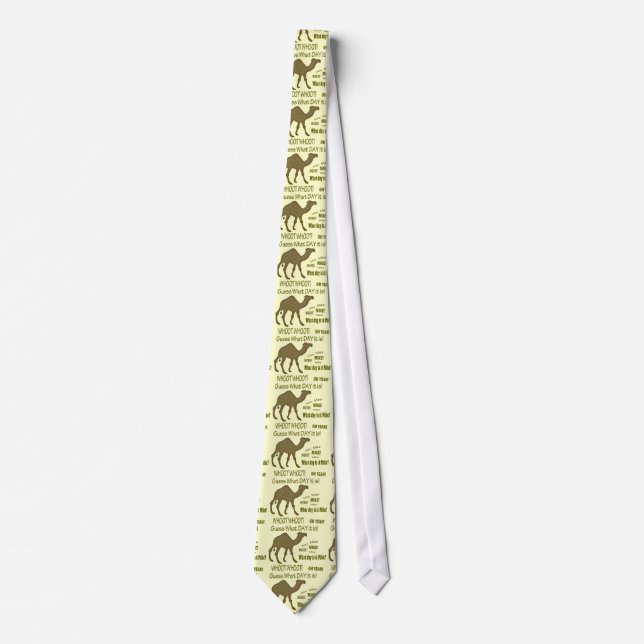 Guess What Day it Is? Hump Day Camel Tie (Front)