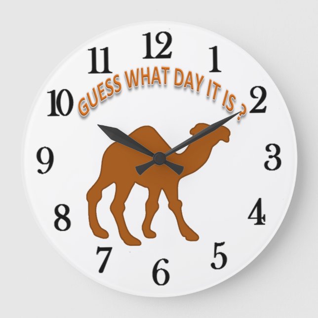 Guess What Day It Is? Hump Day commercial - Clock (Front)