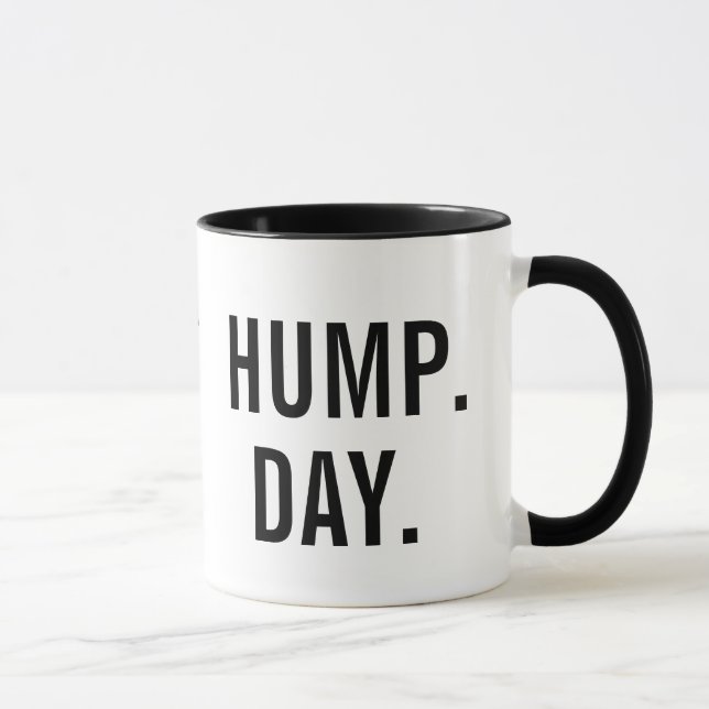 Guess what Day It Is? HUMP. DAY. Mug (Right)