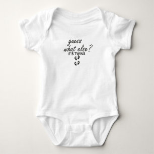 Guess What else? It's Twins,Twins Pregnancy  Baby Bodysuit