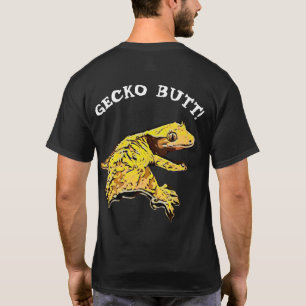 Guess What, Gecko Butt! T-Shirt