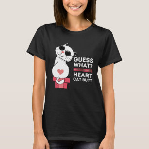 Guess What Heart Cat Butt Cute Cat T-Shirt