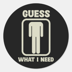 Guess What I Need Head Graphic Classic Round Sticker