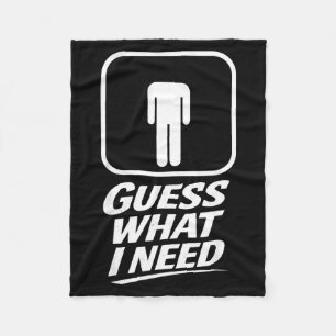 Guess what need funny bathroom humour mens joke fleece blanket