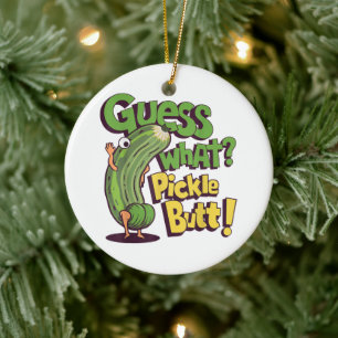 Guess What_ Pickle Butt! Funny Cucumber Ceramic Tree Decoration