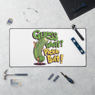 Guess What_ Pickle Butt! Funny Cucumber Desk Mat