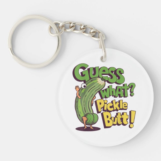 Guess What_ Pickle Butt! Funny Cucumber Key Ring (Front)