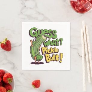 Guess What_ Pickle Butt! Funny Cucumber Napkin
