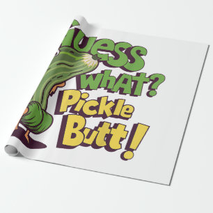Guess What_ Pickle Butt! Funny Cucumber Wrapping Paper