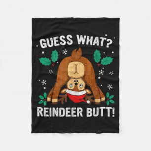 Guess What Reindeer Bu-tt Funny Christmas Family C Fleece Blanket