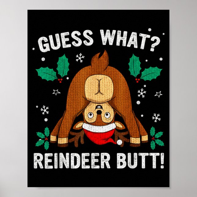 Guess What Reindeer Bu-tt Funny Christmas Family C Poster (Front)