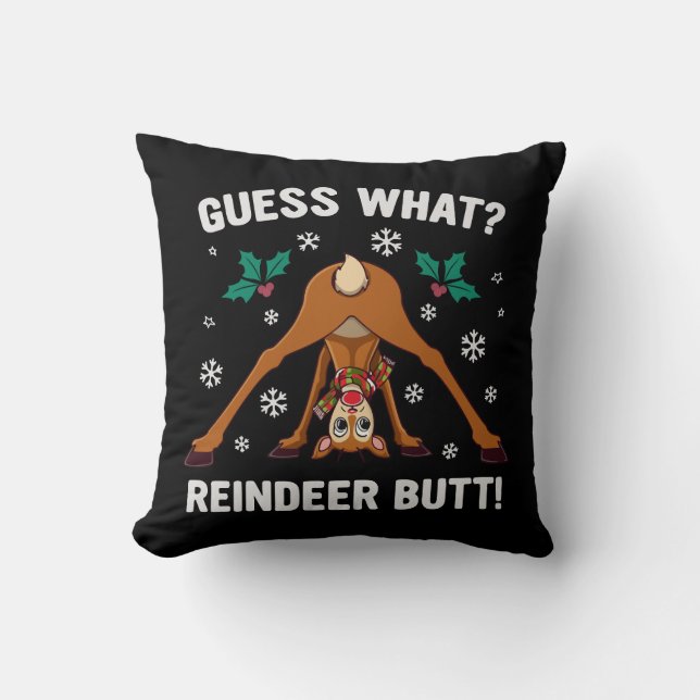 Guess What Reindeer Butt Christmas Joke Cushion (Front)