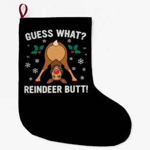 Guess What Reindeer Butt Christmas Joke Large Christmas Stocking
