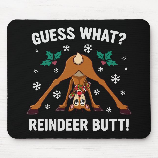 Guess What Reindeer Butt Christmas Joke Mouse Mat (Front)