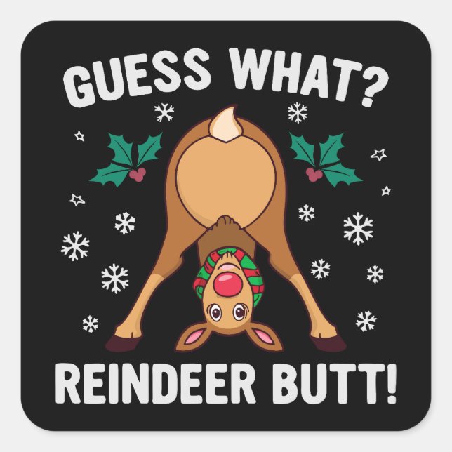 Guess What Reindeer Butt Christmas Joke Square Sticker (Front)