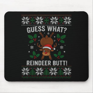 Guess What Reindeer Butt Funny Christmas Reindeer Mouse Mat
