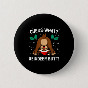 Guess What Reindeer Butt Mens &amp; Boys Funny Ugl 6 Cm Round Badge