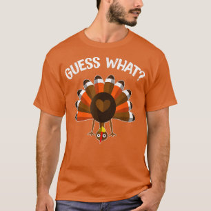 Guess What Turkey Butt Family Joke Humour Funny Th T-Shirt