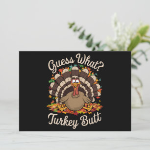 Guess What Turkey Butt Funny Thanksgiving  Invitation