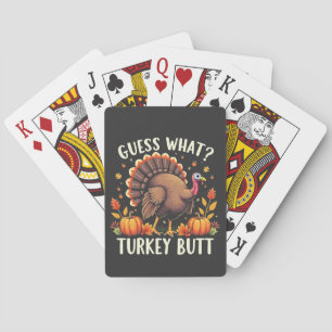 Guess What? Turkey Butt Thanksgiving Funny  Playing Cards