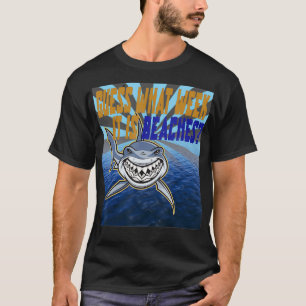 Guess What Week It Is Funny  For Shark Lovers  T-Shirt