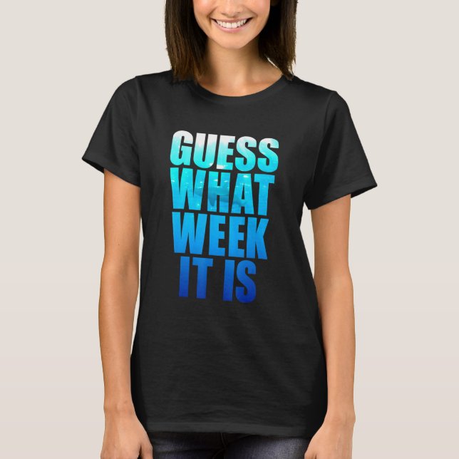 Guess What Week It Is Shark Mens Womens Kids T-Shirt (Front)