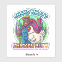 Guess What? What Chicken Butt