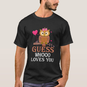 Guess Whooo Loves You Owl Apparel Owl T Shirt