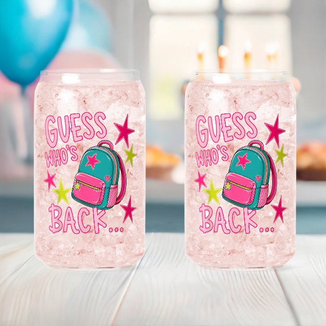 Guess Who's Back Again Funny Back to School Can Glass (Insitu (Baby Shower))