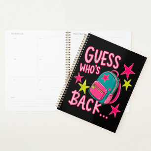 Guess Who's Back Again Funny Back to School Planner