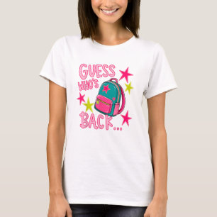 Guess Who's Back Again Funny Back to School T-Shirt