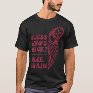 Guess Who'S Back Back Again Happy Easter Jesus Chr T-Shirt